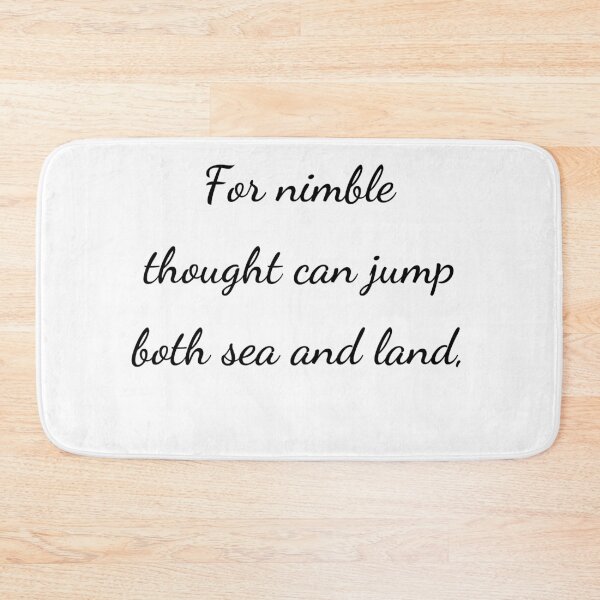 Item preview, "For nimble thought can jump both sea and land," - handwriting black designed and sold by ariksworld.