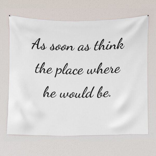 Item preview, "As soon as think the place where he would be." - handwriting black designed and sold by ariksworld.