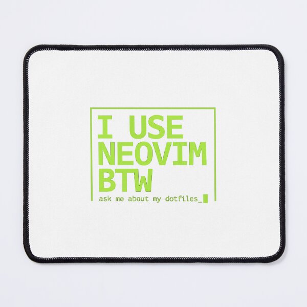 Item preview, I Use Neovim BTW Ask Me About My Dotfiles designed and sold by Bianca Oltean.