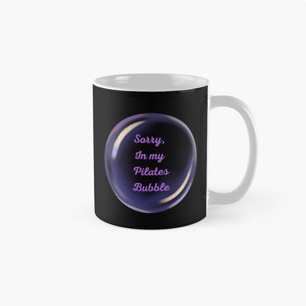 Item preview, Sorry, in my pilates bubble designed and sold by serenebookworm.