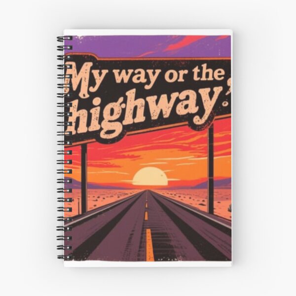 Item preview, My way or the highway! designed and sold by Kirrindy Designs.