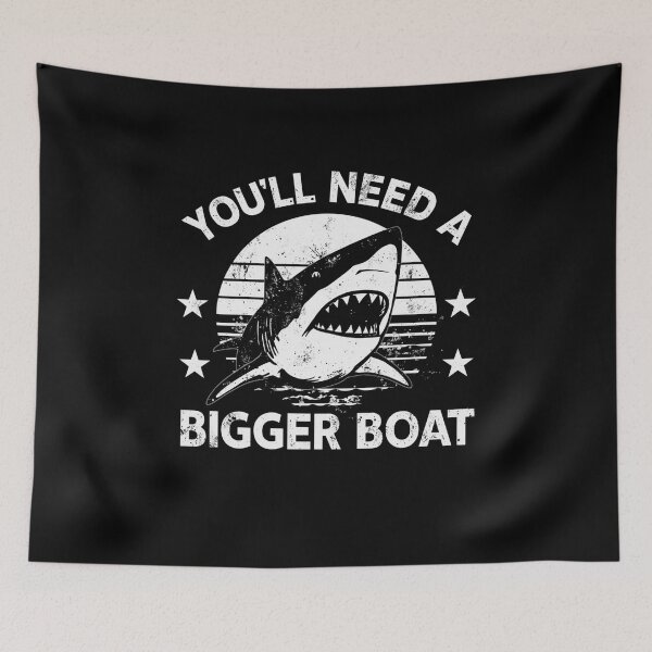 Item preview, You'll need a bigger boat designed and sold by whatthefoxsays.