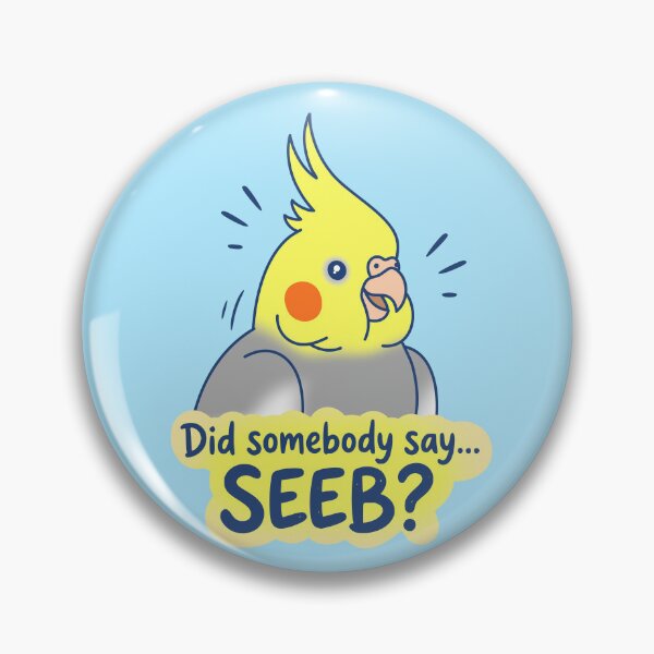 Item preview, Did somebody say SEEB? Cockatiel doodle designed and sold by FandomizedRose.