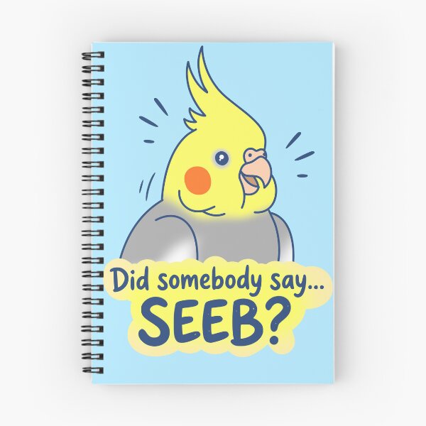 Item preview, Did somebody say SEEB? Cockatiel doodle designed and sold by FandomizedRose.