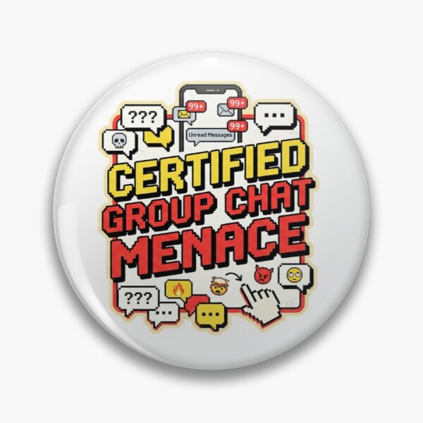 Item preview, Certified Group Chat Menace designed and sold by Zack's Digital Threads.