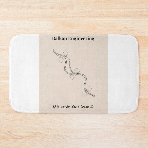Item preview, Balkan Engineering | If It Works Don't Touch It designed and sold by Mastalina99.