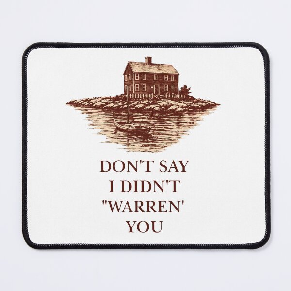 Item preview, Don’t say I didn’t warren you widow’s bay designed and sold by FreshHub9.