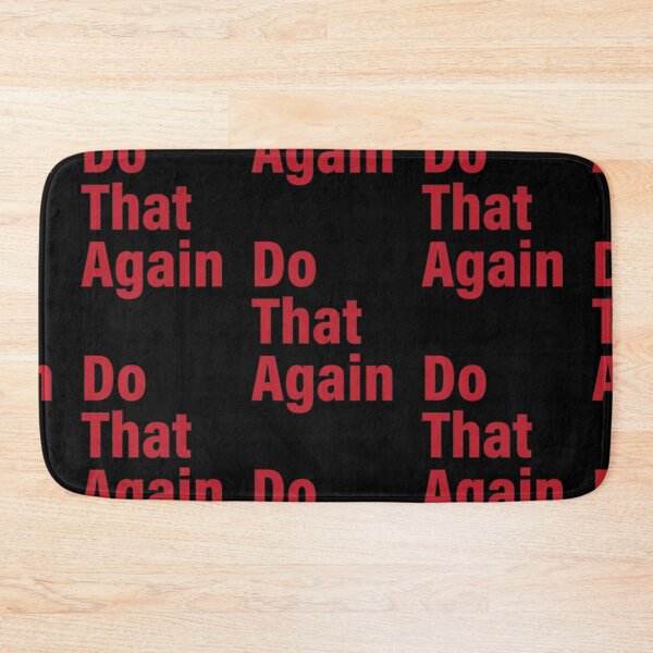 Item preview, Do That Again designed and sold by DesignForYou79.