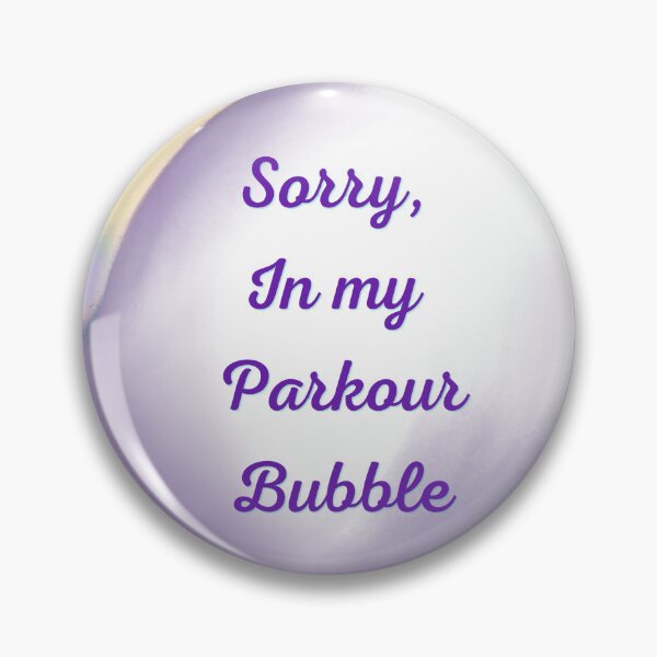 Item preview, Sorry, in my parkour bubble designed and sold by serenebookworm.