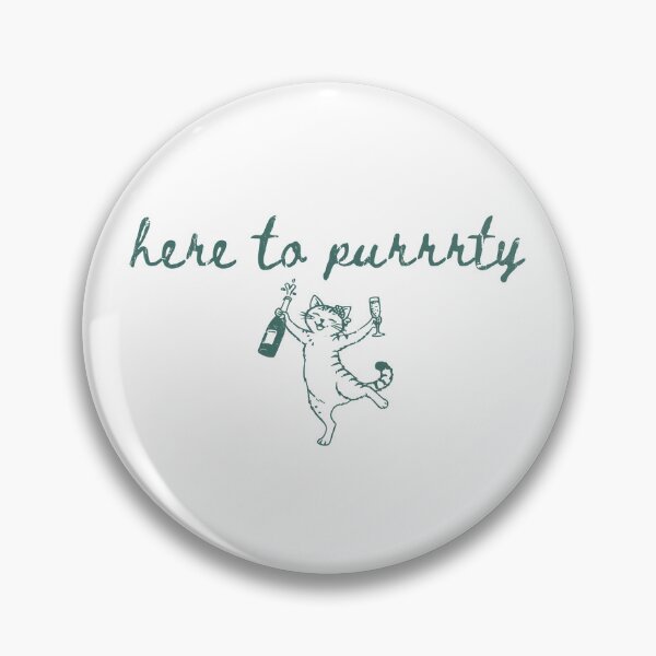 Item preview, Here to Purrrty designed and sold by Find Out.