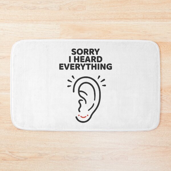 Item preview, Sorry I Heard Everything Funny Sarcastic Listener Quote designed and sold by Fitswear.