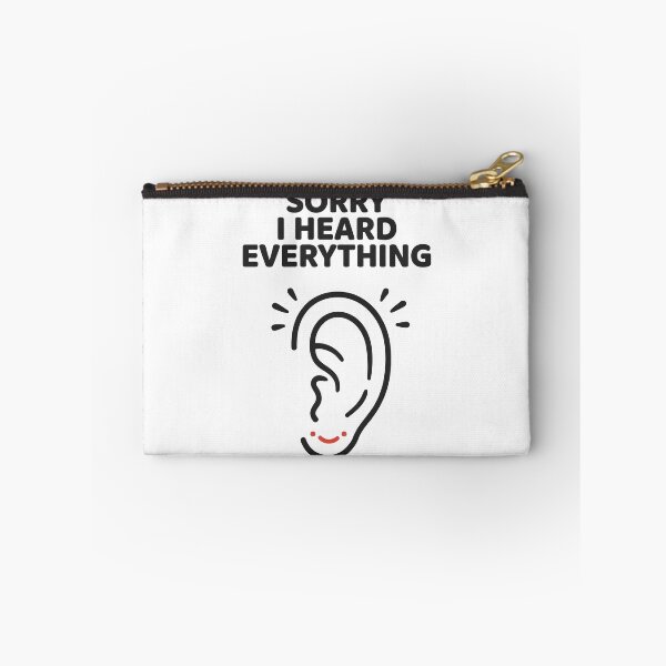 Item preview, Sorry I Heard Everything Funny Sarcastic Listener Quote designed and sold by Fitswear.
