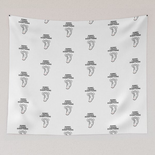 Item preview, Sorry I Heard Everything Funny Sarcastic Listener Quote designed and sold by Fitswear.