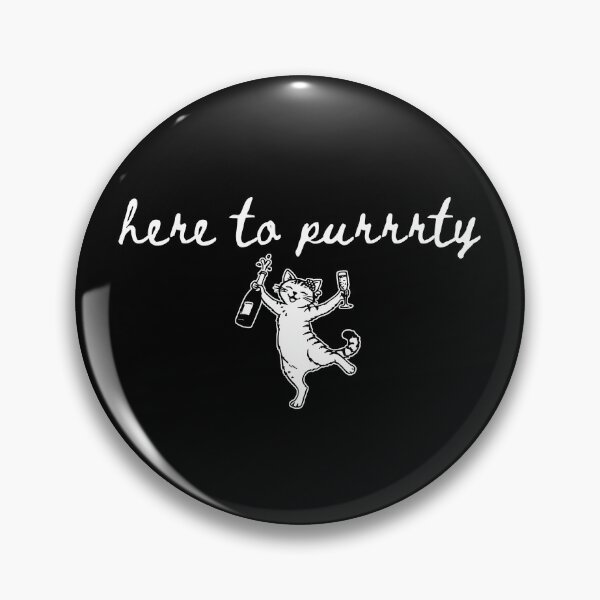 Item preview, Here to Purrrty designed and sold by Find Out.