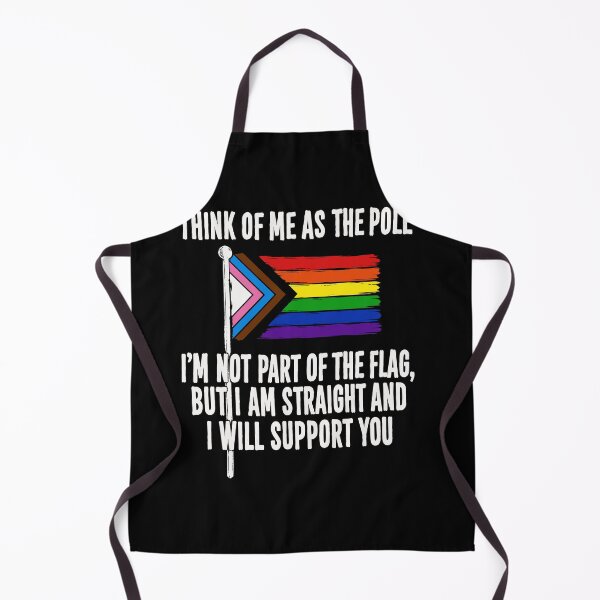 Item preview, Think Of Me As The Pole I Am Not Part Of The Flag But I Am Straight And Support You designed and sold by LOUP-SOLI.
