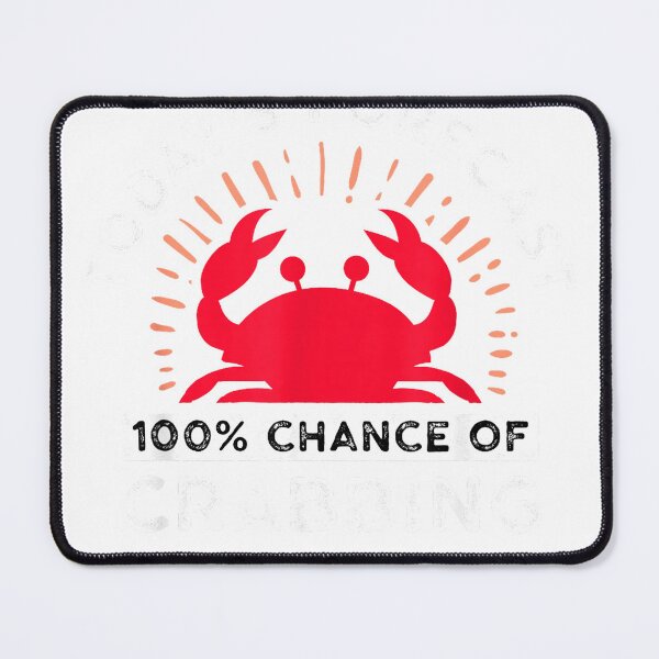 Item preview, 100% Chance Of Crabbing - Crab Hunter Crab Eater Seafood T-Shirt designed and sold by JJLetterDesigns.