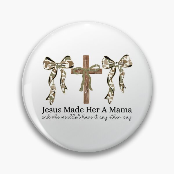 Item preview, Jesus Made Her A Mama, And She Wouldn't Have It Any Other Way designed and sold by caruku666.