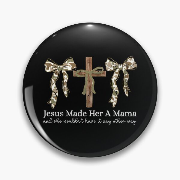 Item preview, Jesus Made Her A Mama, And She Wouldn't Have It Any Other Way designed and sold by caruku666.