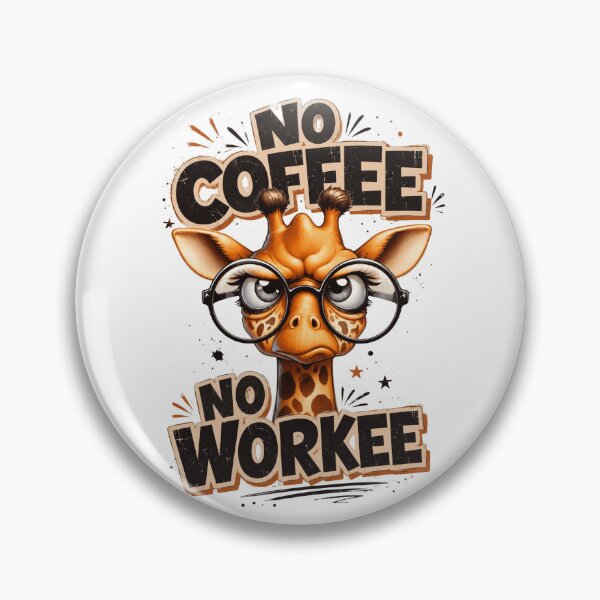 Item preview, No Coffee No Work Funny Giraffe designed and sold by blackBubble1.
