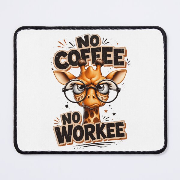 Item preview, No Coffee No Work Funny Giraffe designed and sold by blackBubble1.