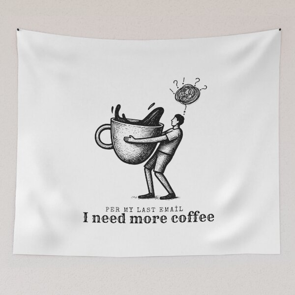 Item preview, Per My Last Email I Need More Coffee Burnout designed and sold by Bi' Dünya Şey.