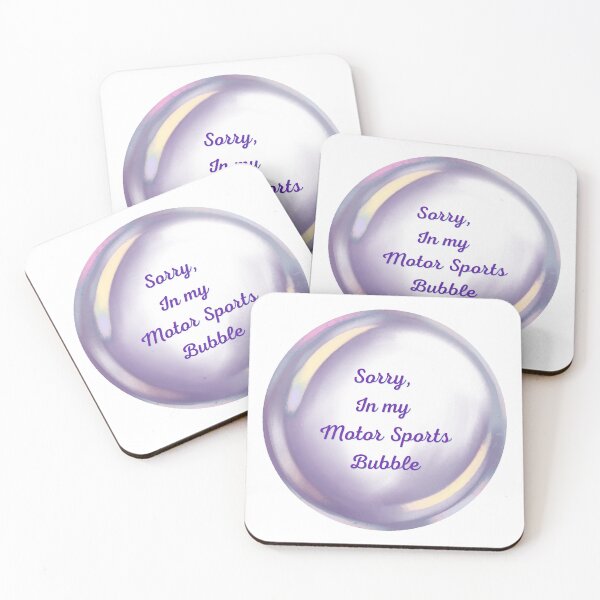 Item preview, Sorry, in my motor sports bubble designed and sold by serenebookworm.