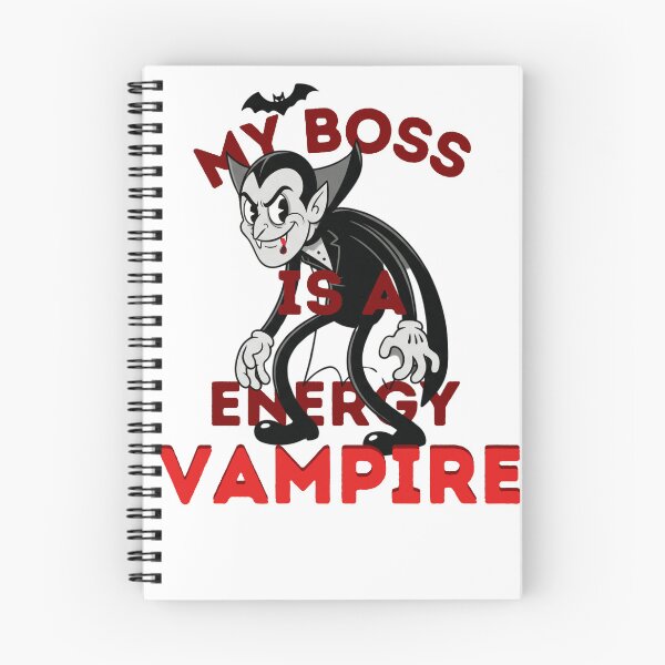 Item preview, My Boss is a Energy Vampire designed and sold by ARTProject79.