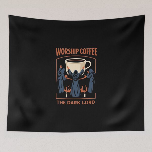 Item preview, Worship coffee the dark lord designed and sold by ISG Designs.