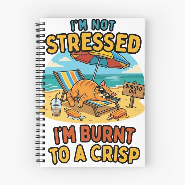 Item preview, I'm Not Stressed I'm Burnt To A Crisp – Funny Burnout Beach Cat Shirt – Sarcastic Summer Tee – Burned Out Gift – Funny Cat Lover designed and sold by @SHINTOSARTSTORE.