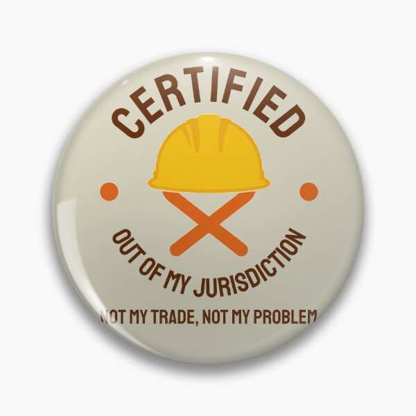 Item preview, Certified Out Of My Jurisdiction Funny Work Humor Vintry Off designed and sold by VintryOff.