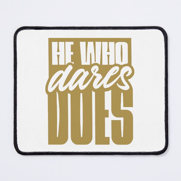 Item preview, He Who Dares Does gold b designed and sold by VRedBaller.