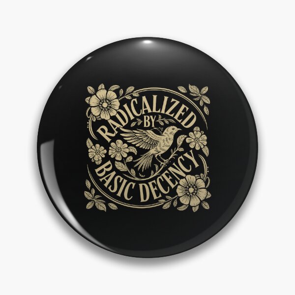 Item preview, Radicalized by Basic Decency Dove Bird Anti Trump Protest - Radicalized By Basic Decency - Political Protest - Social Justice   designed and sold by gusmanvinagetti.