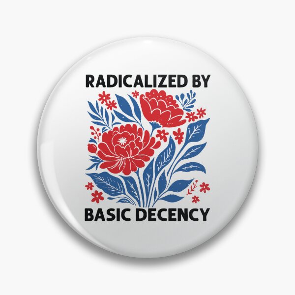 Item preview, Radicalized by Basic Decency Dove Bird Anti Trump Protest - Radicalized By Basic Decency - Political Protest - Social Justice  designed and sold by gusmanvinagetti.