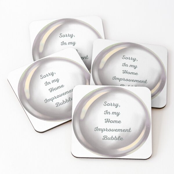 Item preview, Sorry, in my home improvement bubble designed and sold by serenebookworm.