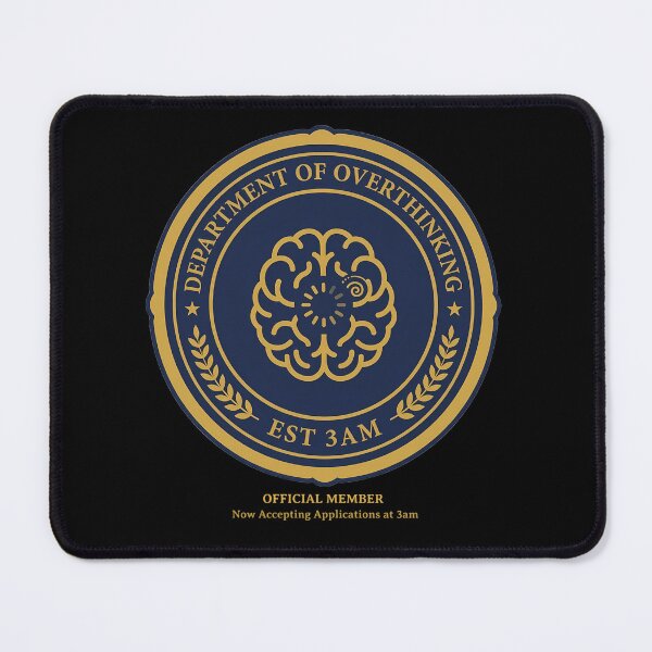 Item preview, Department Of Overthinking Official Seal Sarcastic Humor designed and sold by how-is-design.