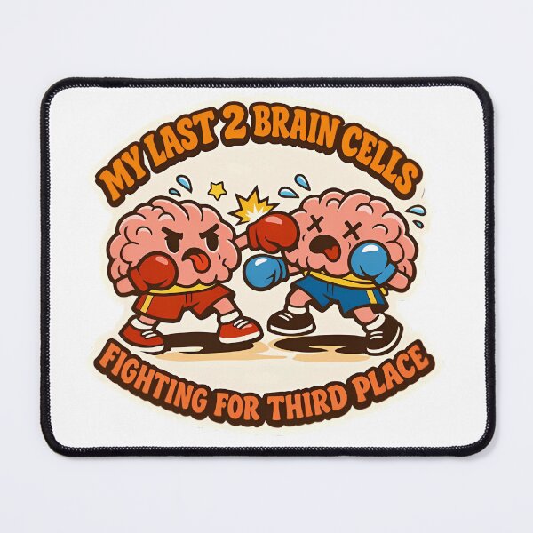 Item preview, My Last 2 Brain Cells Fighting For Third Place Funny Sticker designed and sold by MIROUZ2000.
