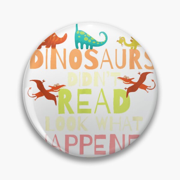 Item preview, Dinosaurs Didnt Read Look What Happened to Them Teacher T-Shirt Small designed and sold by kakashii7.