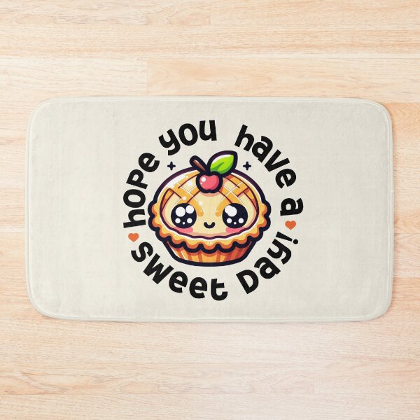 Item preview, Hope You Have a Sweet Day designed and sold by AngryToro.