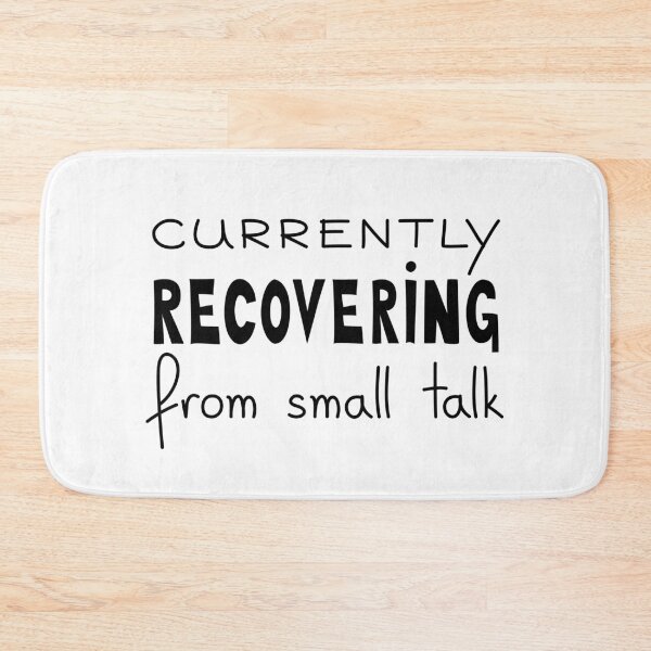 Item preview, Currently Recovering From Small Talk Introvert Quote designed and sold by Mooi Studio.