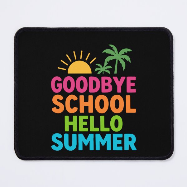 Item preview, Goodbye School Hello Summer End Of School Year Summer Break Vacation Student Teacher designed and sold by SofenArt.