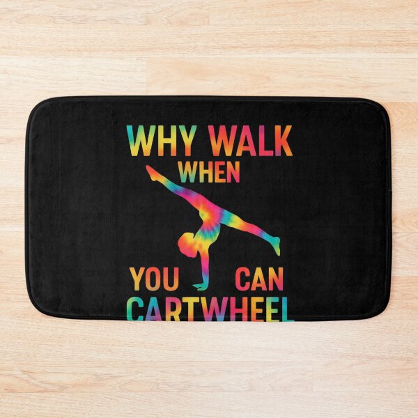 Item preview, Why Walk When You Can Cartwheel Gymnastics Gymnast Acrobatics designed and sold by SofenArt.