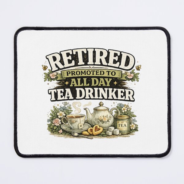 Item preview, Retired Promoted To All Day Tea Drinker designed and sold by CozyRetirementGifts.