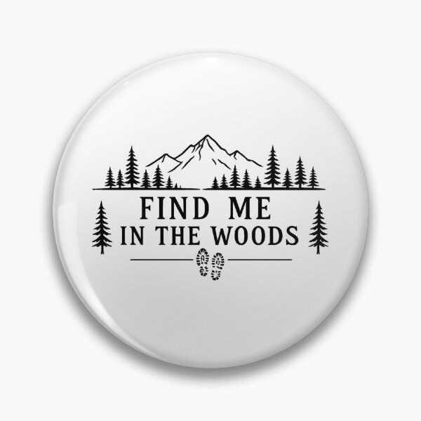Item preview, Find Me in the Woods – Rustic Forest Adventure Design designed and sold by GGAUL.