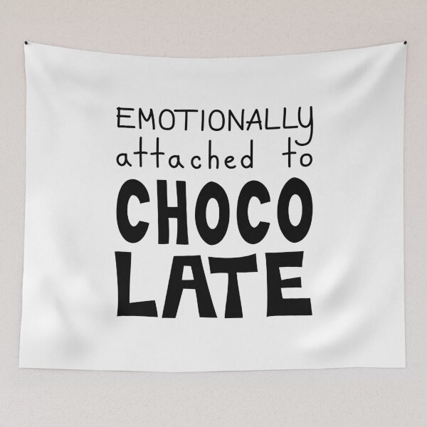 Item preview, Emotionally Attached To Chocolate Funny Quote designed and sold by Mooi Studio.