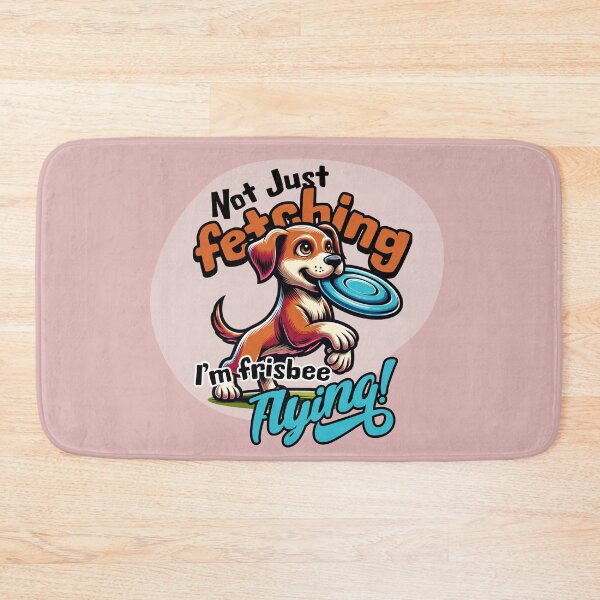 Item preview, Not Just Fetching – I’m Frisbee Flying! designed and sold by AngryToro.