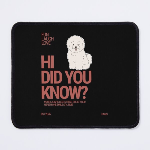 Item preview, Cute Bichon Frise Hi Did You Know Dog Quote designed and sold by SoftAuraStudi0.