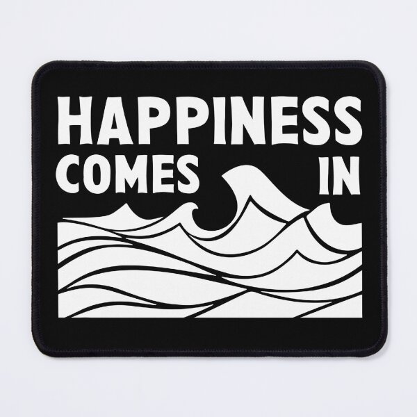 Item preview, Happiness Comes In Waves Quote designed and sold by teeperfect.