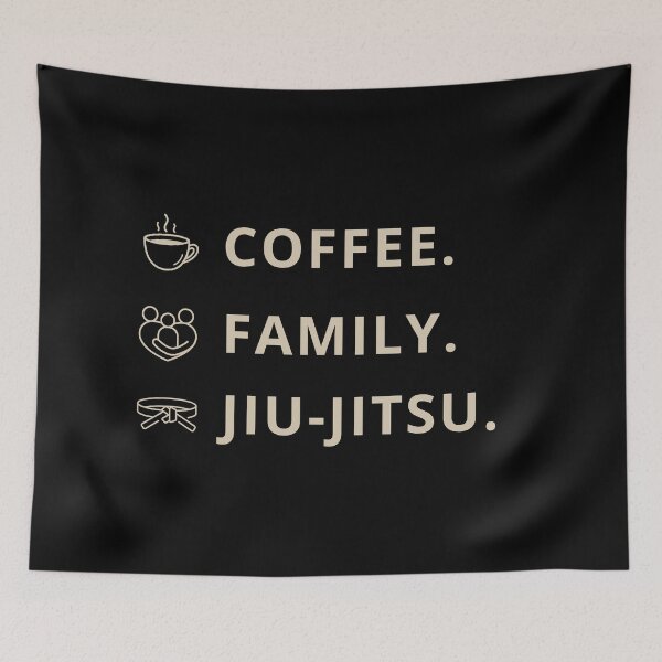 Item preview, Coffee. Family. Jiu Jitsu. designed and sold by DojoCraftJapan.