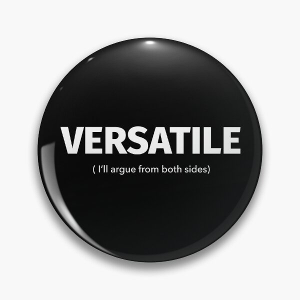 Item preview, Versatile Gay Humor Both Sides Quote designed and sold by Neofly.Art.