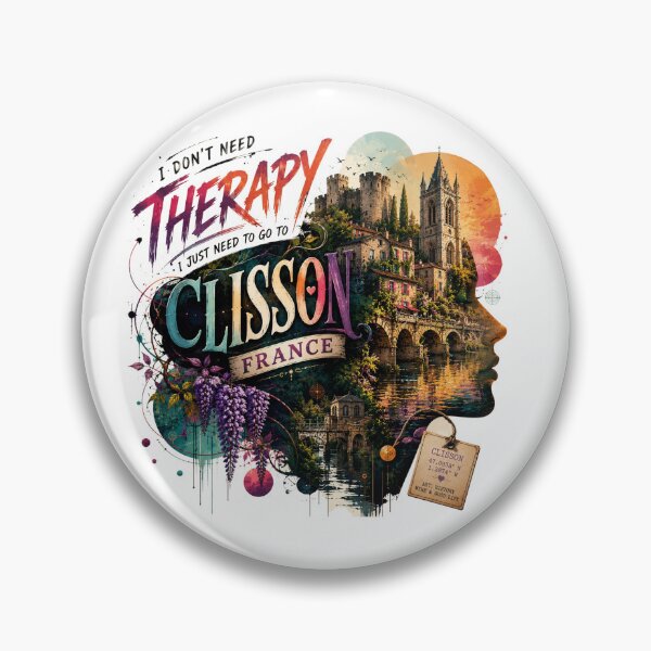 Item preview, I Don't Need Therapy, I Just Need to Go to Clisson France | Artistic Travel Lover T-Shirt designed and sold by Sushikidsntod.